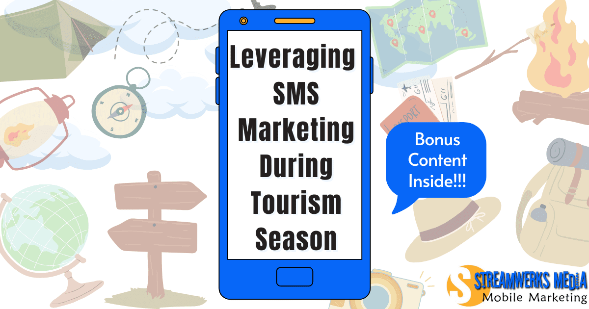 How to leverage SMS marketing for your small business during the tourism season!